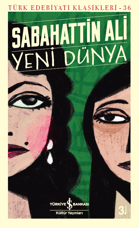 Yeni Dunya  (Turkiye Is Bankasi Kultur Yayinlari)