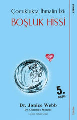 Bosluk Hissi - Cocuklukta Ihmalin Izi