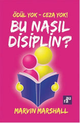 Bu Nasil Disiplin Odul Yok Ceza Yok