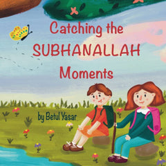 Catching Subhanallah Moments