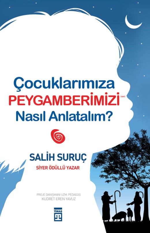 Çocuklarımıza Peygamberimizi Nasıl Anlatalım?