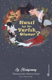 Nasil Iyi Bir Varlik Olunur?