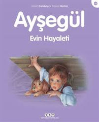 Aysegul / Evin Hayaleti