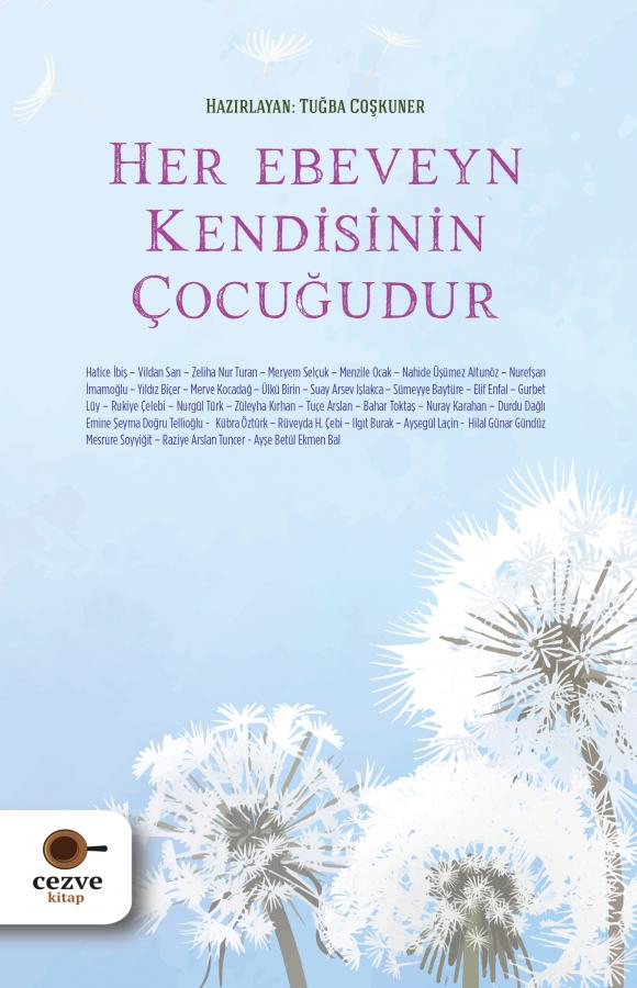 Her Ebeveyn Kendisinin Cocugudur