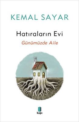 hatiralarin evi gunumuzde aile kemal sayar 