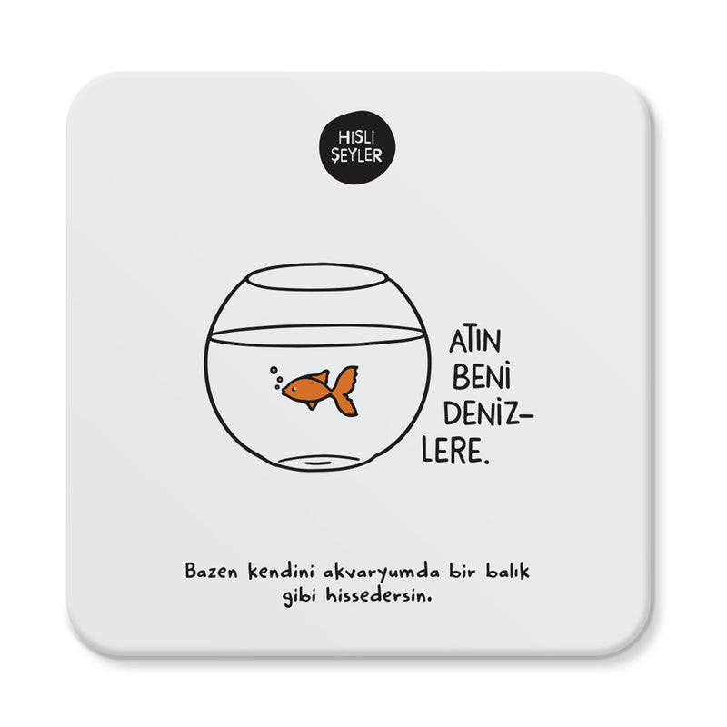 "Atin Beni Denizlere" Bardak Altligi