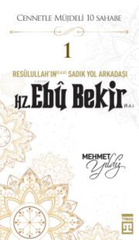 Hz. Ebu Bekir (R.A.) - Cennetle Mujdelenen Sahabiler 1