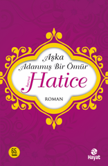 Aska Adanmis Bir Omur - Hz. Hatice