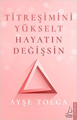 Titresimini Yukselt Hayatin Degissin