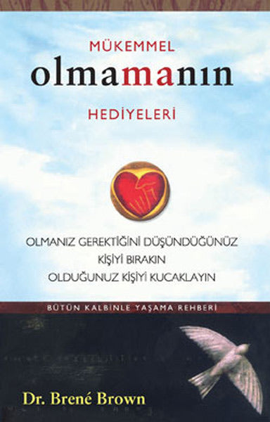 Mukemmel Olmamanin Hediyeleri