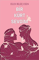 Bir Kurt Sevdim