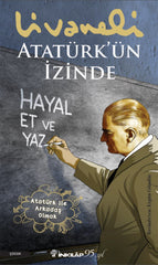 Ataturk’un Izınde (Inkilap Yayinevi)