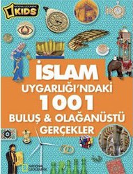 Islam Uygarligindaki 1001 Bulus ve Olaganustu Gercekler