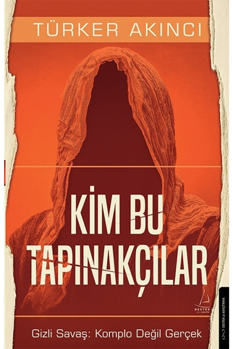 Kim Bu Tapinakcilar