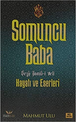 Somuncu Baba Seyh Hamid-i Veli Hayatı ve Eserleri