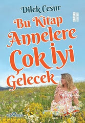 Bu Kitap Annelere Iyi Gelecek