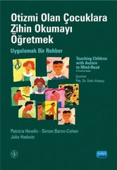 Otizmi Olan Cocuklara Zihin Okumayi Ogretmek Uygulamali Bir Rehber