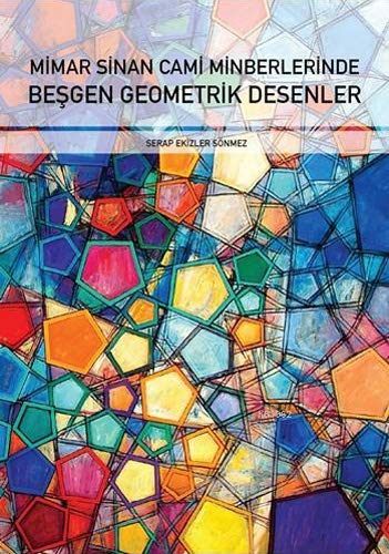 Mimar Sinan Cami Minberlerinde Besgen Geometrik Desenler