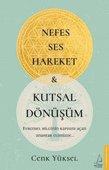 Nefes Ses Hareket ve Kalitsal Donusum