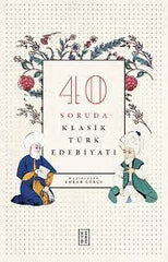 40 Soruda Klasik Turk Edebiyati