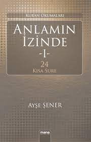 Anlamin Izinde 1 - 24 Kisa Sure / Kur'an Okumalari