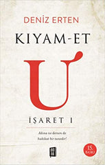 Kiyam-et U: Isaret 1
