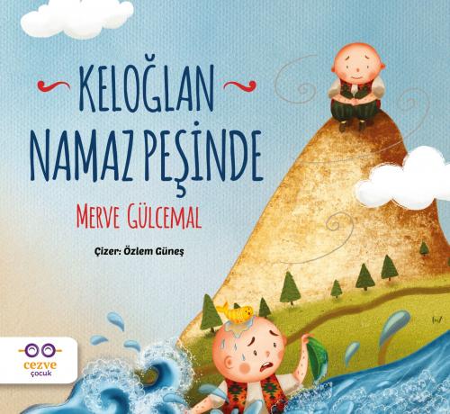 Keloglan Namaz Pesinde