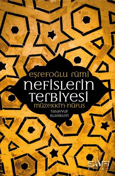 Nefislerin Terbiyesi - Müzekki’n-Nüfus (Sufi Kitap)