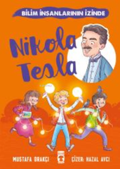 Nikola Tesla / Bilim İnsanlarının Izinde - 4