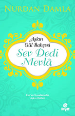 Askin Gul Bahcesi - Sev Dedi Mevla