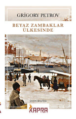 Beyaz Zambaklar Ülkesinde (Kapra Yayincilik)